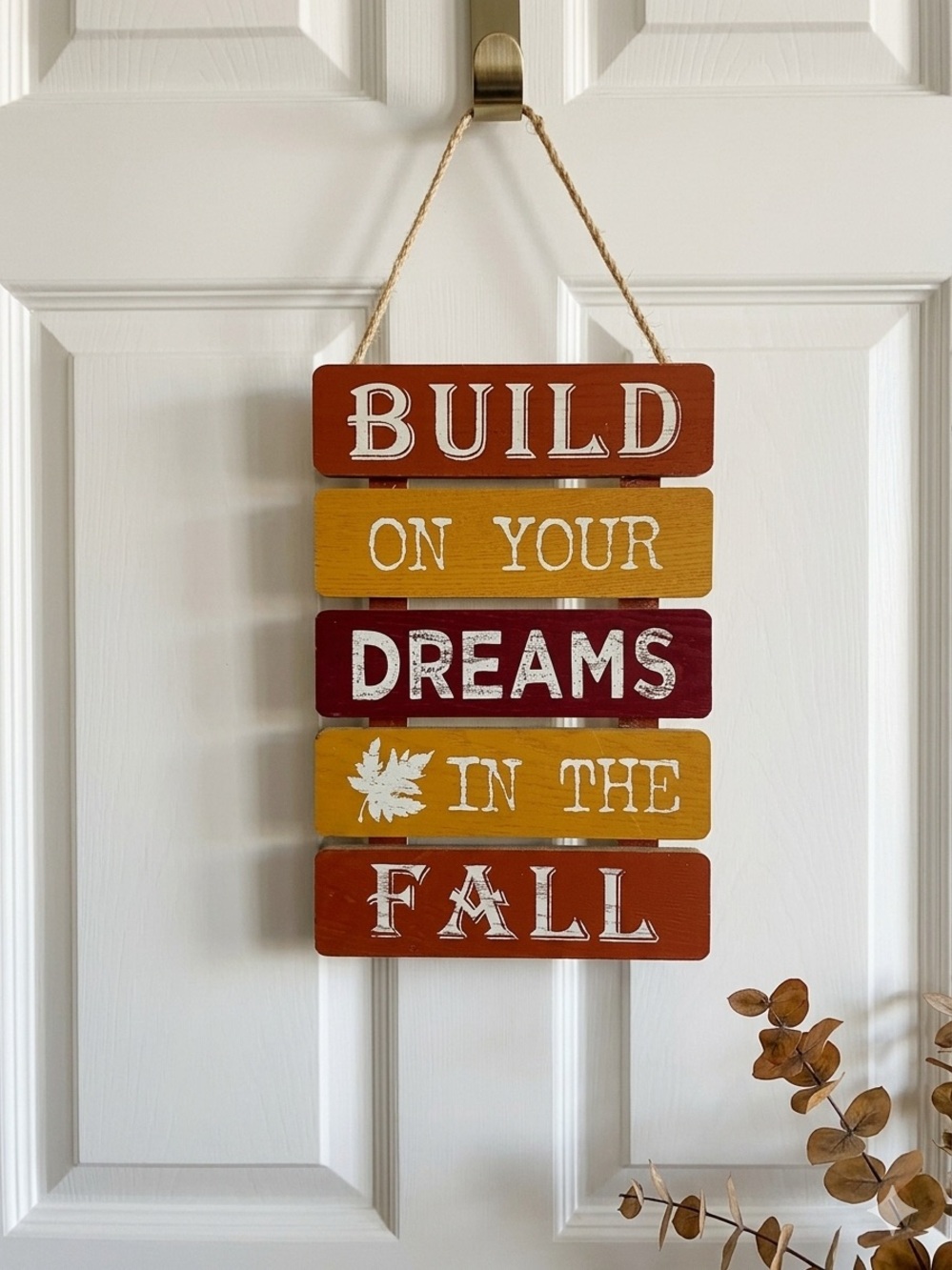 Fall Wooden Slat Hanging Sign • Build On Your Dreams